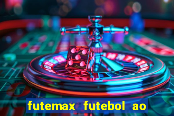 futemax futebol ao vivo sem anuncio